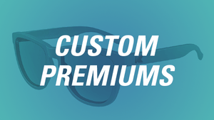 Custom Premiums